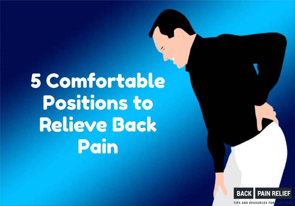 comfortable-positions-relieve-back-pain