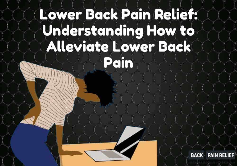 lower-back-pain-relief-how-to-alleviate